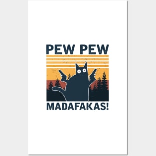 Pew Pew madafakas! Posters and Art